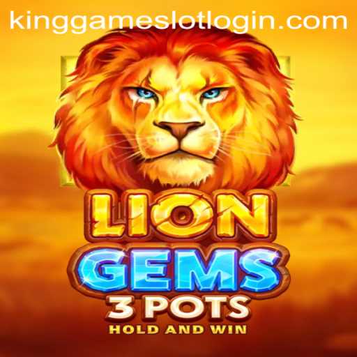 Exploring the Thrills of LionGems3pots: A Dynamic Adventure in the Gaming World