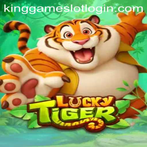 A Dive into LuckyTiger: The Ultimate KingGame Login Experience