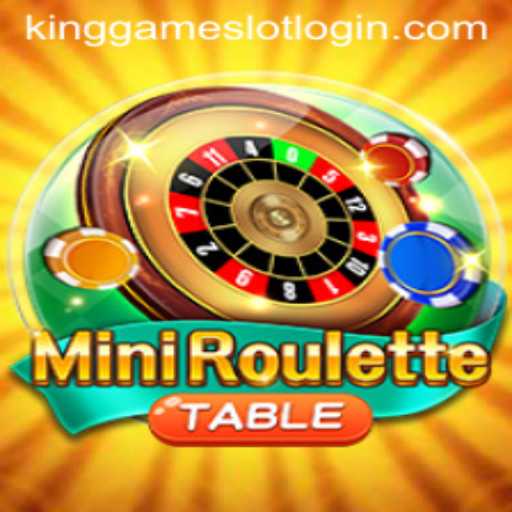 Exploring the World of MiniRoulette with KingGame Login