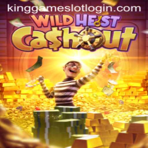 Exploring the Exciting World of WildHeistCashout: A King's Adventure